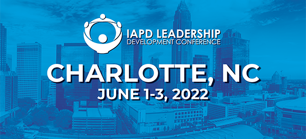 A digital banner of the IAPD Leadership Development Conference held in Charlotte, NC on June 1-3, 2022
